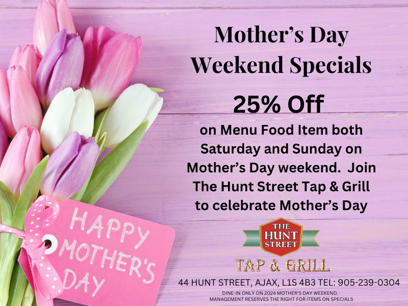 The Hunt Street Tap and Grill Mother's Day Weekend Specials